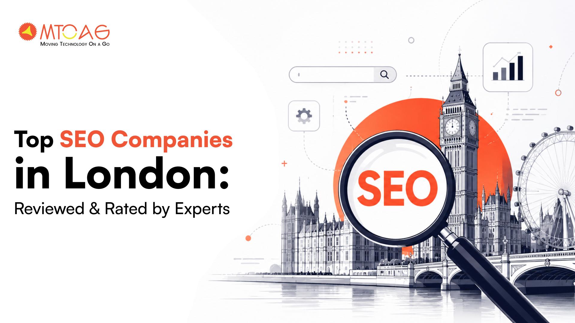 Top SEO Companies in London: Reviewed & Rated by Experts