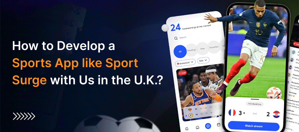 How to Develop a Sports App like SportSurge?