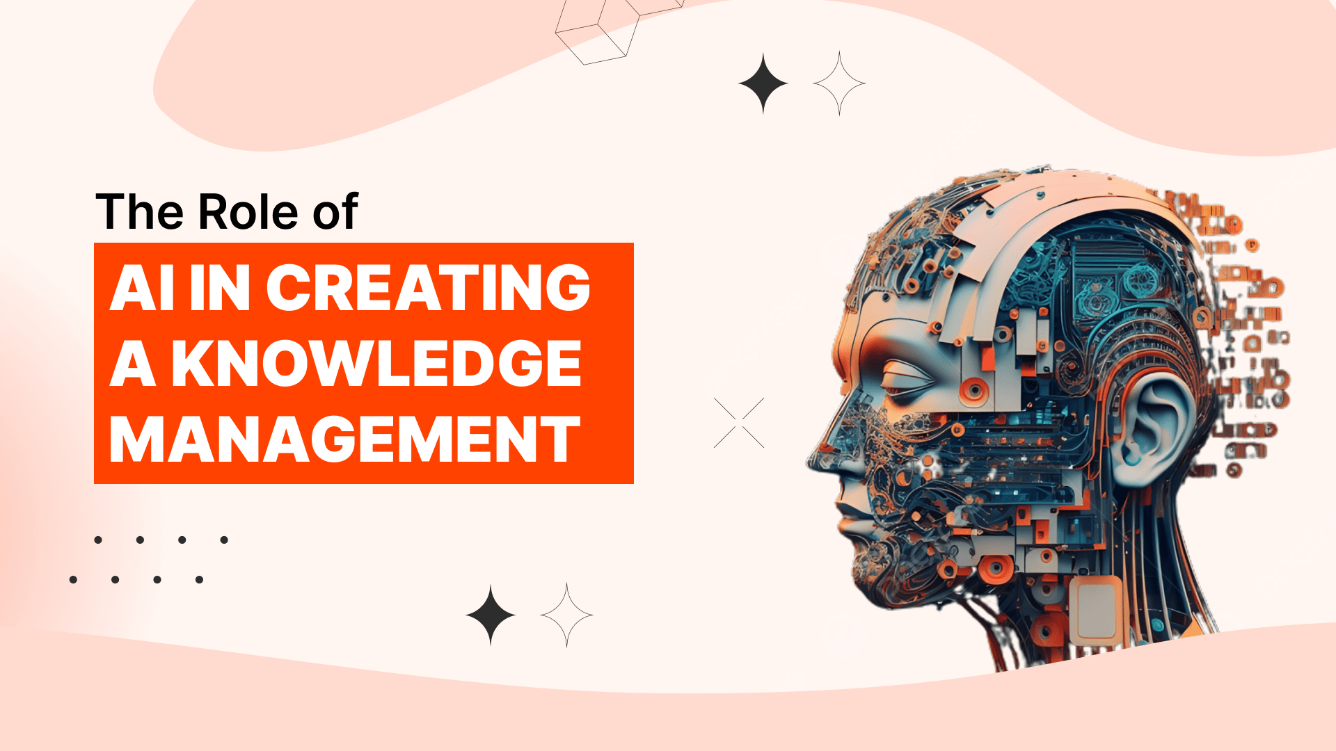 The Role of AI in Creating a Knowledge Management