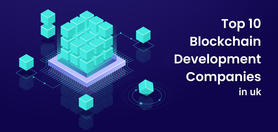 Blockchain Development Companies in the UK